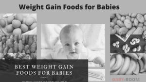best Weight Gain Foods for Babies